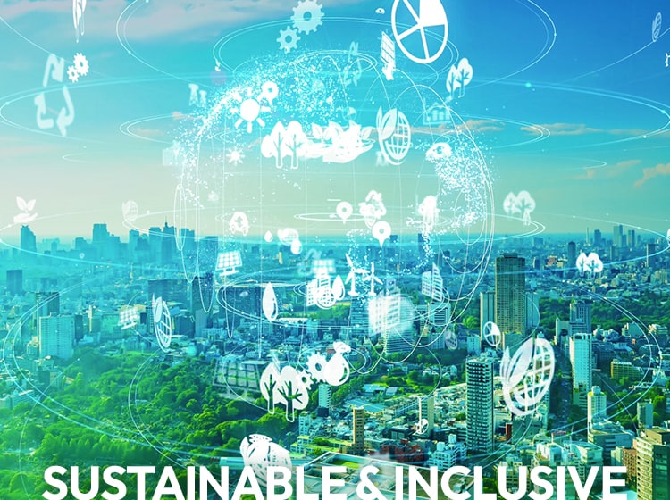 SUSTAINABLE & INCLUSIVE