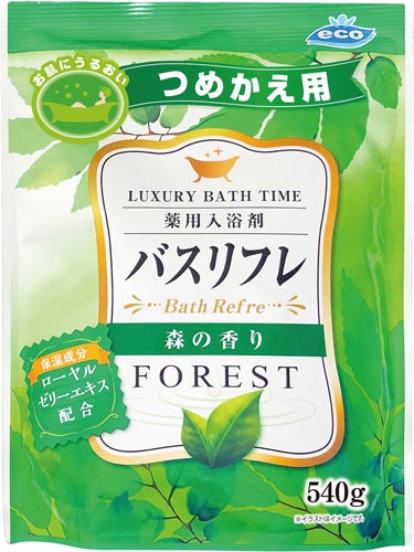 バスリフレ薬用入浴剤つめかえ用森の香り540g