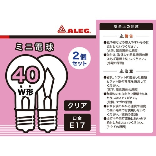 ミニ電球40W形クリア E17 2個セット